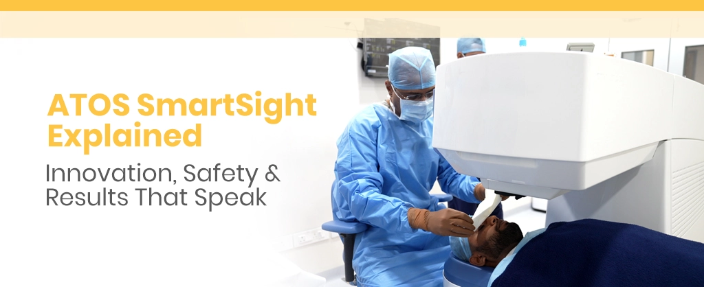 ATOS SmartSight Explained: Innovation, Safety & Results That Speak
